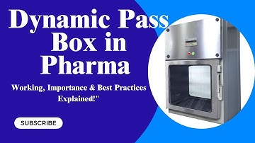 Dynamic Pass Box in Pharma – Working, Importance & Best Practices Explained! #DynamicPassBox