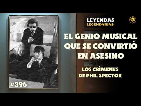 [YT] Los Crímenes de Phil Spector: El Genio Musical que se Convirtió en Asesino - E396 [adless]