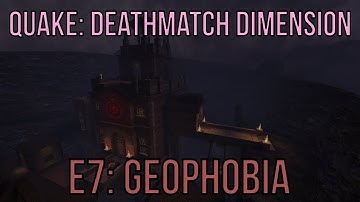 Quake: Deathmatch Dimension walkthrough no commentary E7: Geophobia (All secrets)