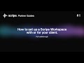 How to set up a Scripe Workspace with or for your client – Guided Tutorial