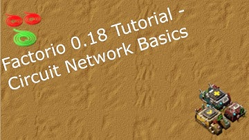 Factorio 0.18 Tutorial - Circuit Network Basics