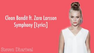 Clean Bandit Symphony ft. Zara Larsson Lyrics