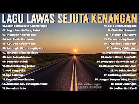 Lagu Lawas Sejuta Kenangan - 30 Lagu Lawas Indonesia Terbaik Dari Masa Ke Masa [Golden Memories]