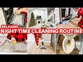 🌙 RELAXING NIGHT TIME CLEAN WITH ME | AFTER DARK CLEANING MOTIVATION | HOMEMAKER | CLEANING ROUTINE