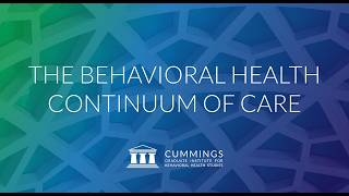The Behavioral Health Continuum of Care | Cummings Graduate Institute