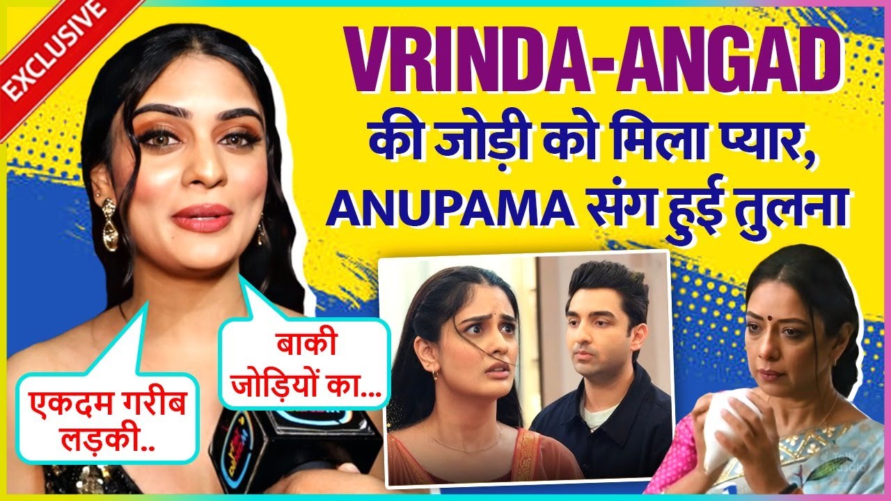 Tanisha Aka Vrinda From Kyunki Saas. On Chemistry With Rohit, Comparision From Anupama, Smriti Irani