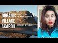 Organic Village Skardu | Spiritual Retreat By NabbyStudio|