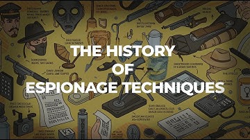 The History of Espionage Techniques