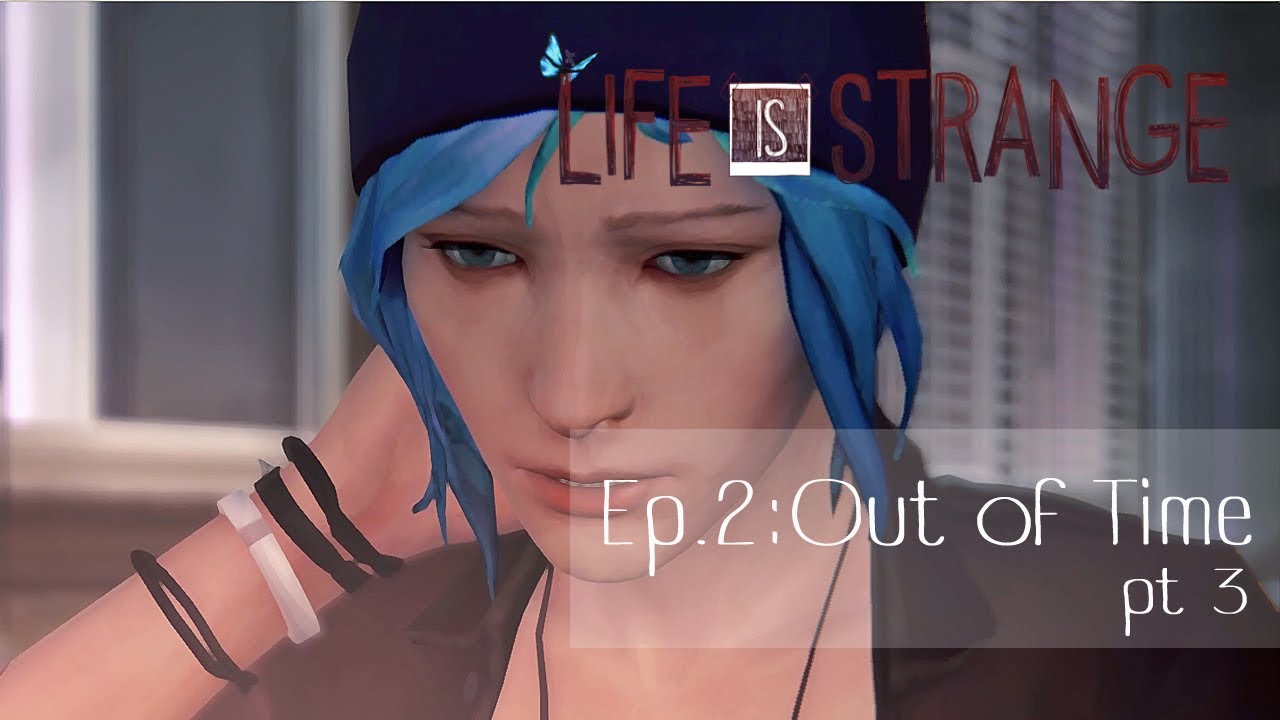 Life is Strange Ep2 P3: The Test - YouTube