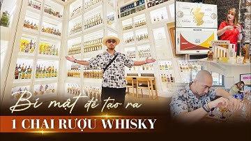 Quy trình Sản xuất dòng Scotch Whisky Bán Chạy Nhất Thế Giới của nhà JOHNNIE WALKER | NHATO Review