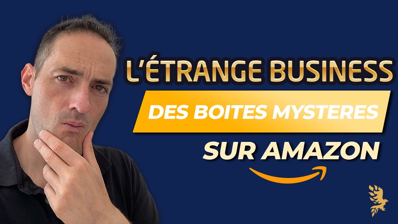 L'étrange business de la BOITE MYSTERE sur  (la mettre en place  intelligemment) 