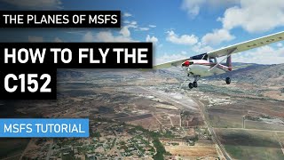 How to fly the Cessna C152 in Microsoft Flight Simulator