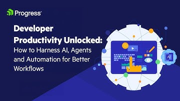 Developer Productivity Unlocked: How to Harness AI, Agents and Automation for Better Workflows​