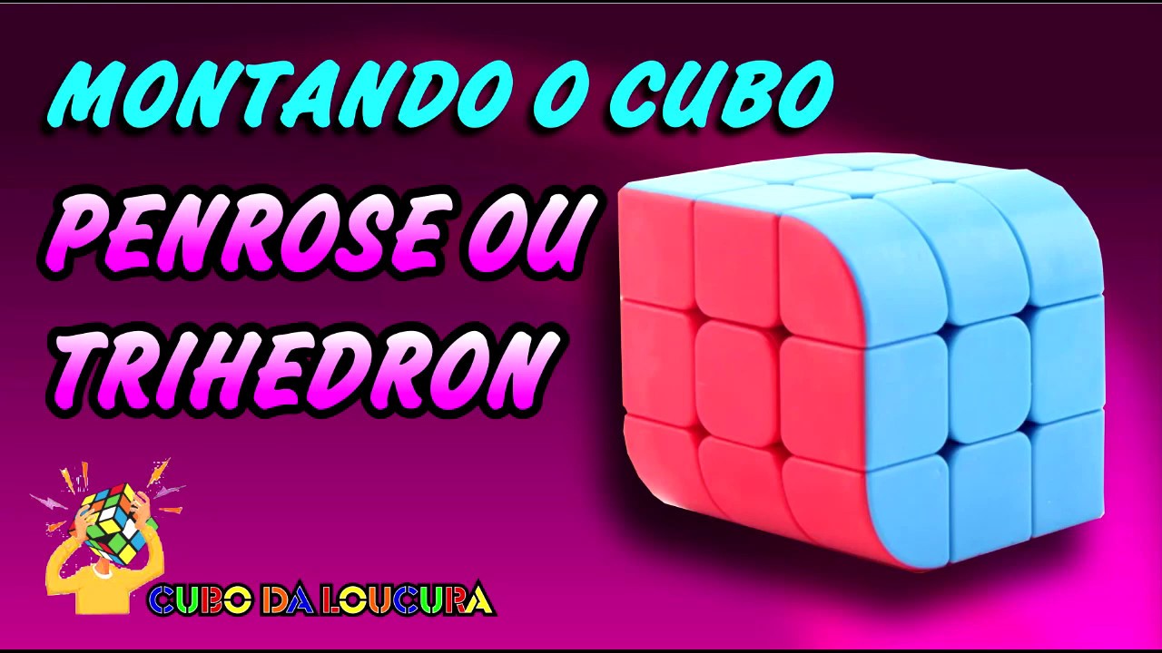 Montando o Cubo PENROSE OU TRIHEDRON