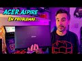 Una Acer Aspire en problemas...