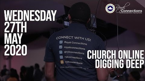 Digging Deep Service - Wednesday 27 May 2020