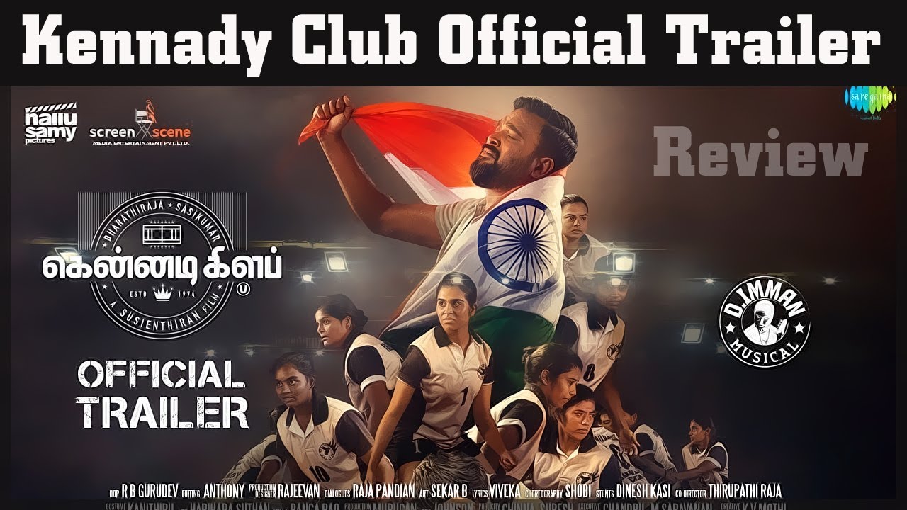 Kennedy Club Official Trailer | Review | Sasi Kumar | Bharathiraja | Suseenthiran | D Imman