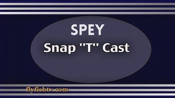 Spey Casting "Snap T Cast" Demonstration