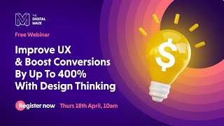 Improve UX & Boost Conversions By Up To 400% With Design Thinking #UX #designthinking #webdesign