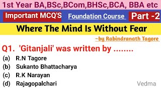 1st Year Foundation Course English Chapter 1 Imp Questions| Where The Mind Is Without Fear Imp Ques
