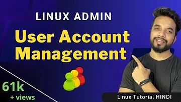 Linux User Account Management using USERADD, USERMOD, GROUPADD | MPrashant