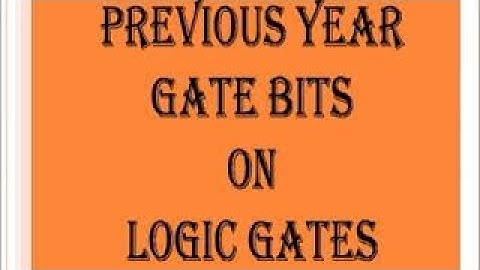 GATE Solved Problems (1988-1993) || Logic Gates