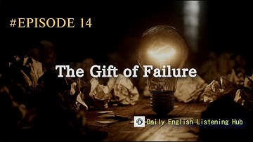 English Listening Practice Level B1 | The Gift of Failure: Why You Should Fail Fast