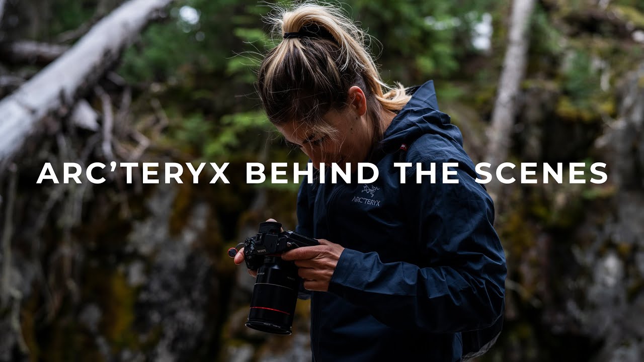 Arc'teryx Behind The Scenes