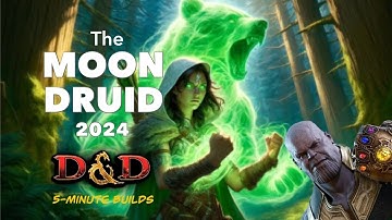 The Moon Druid (2024 Rules): 5-Minute Builds