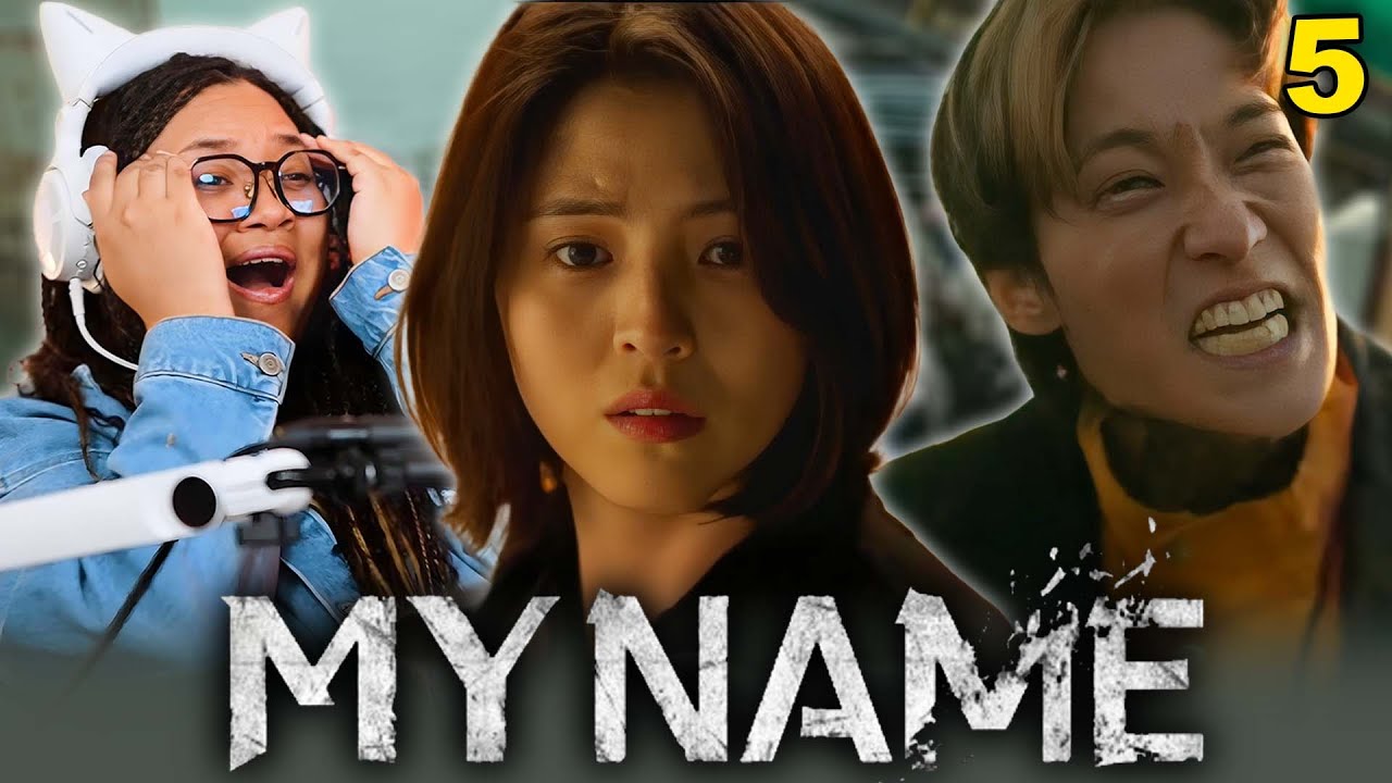 This Took a Turn..LOL | My Name | Episode 5 | Reaction/Commentary