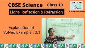 CBSE Std-10 Science Ch-10 Light Refraction & Reflection: Example-10.1 || Explanation of example