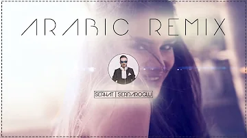 Arabic Remix - Set (Serhat Serdaroglu Mix) 🔵 #ArabicRemix