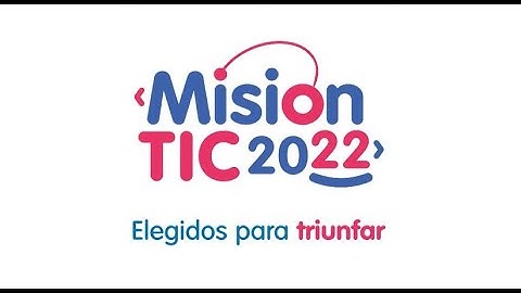 Presentación de la estrategia ‘Misión TIC 2022’ - 19 de agosto de 2020