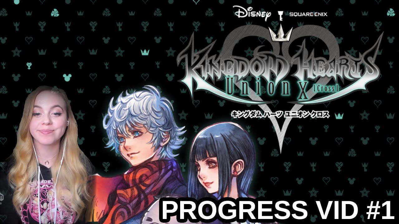 Kingdom Hearts Union χ[Cross] | Progress Vid #1