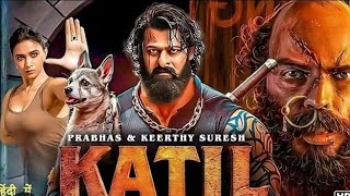 Download Lagu KATIL - Prabhas 2025 South NewRelease Hindi Dubbed Movie full hd movie MP3 Download Lagu KATIL - Prabhas 2025 South NewRelease Hindi Dubbed Movie full hd movie MP3