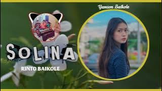 SOLINA - Rinto Baikole || Lagu Wayase Terbaru 2024 || Musik Sius Sungi