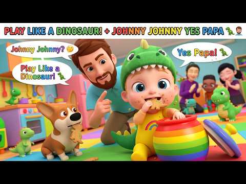 Play Like a Dinosaur 🦖 + Johnny Johnny Yes Papa 👨 | Fun Kids Songs & Nursery Rhymes @HymnHeroes