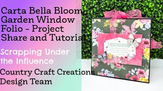 Carta Bella Bloom Garden Window Folio - FREE Tutorial - Country Craft Creations Design Team