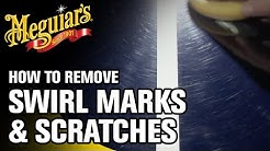 How to Remove Swirl Marks & Scratches 