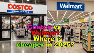Costco vs Walmart: Where Is the Real Cheapest Price in 2025?#costco #walmart #USPrices#GroceryPrices screenshot 3