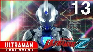 ULTRAMAN Z Tập 13 