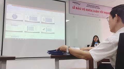 BẢO VỆ KHOÁ LUẬN TỐT NGHIỆP - Ngành QTKD
