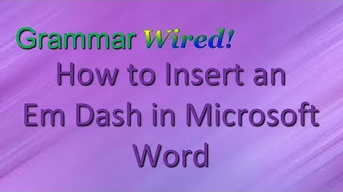 How to Insert an Em Dash in Microsoft Word