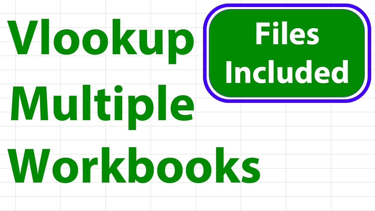 Excel Vlookup Across Multiple Workbooks Youtube