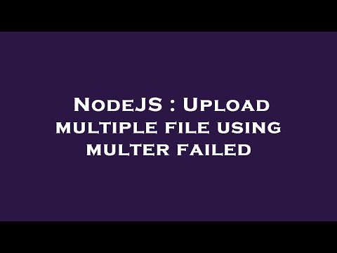 NodeJS : Upload