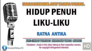 Ratna Antika - Hidup Penuh Liku Liku | Karaoke | Tanpa Vokal | Minus One | Lirik Video HD