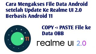 Cara Mengakses File Android, Data dan OBB yang Terkunci setelah Update Ke Realme UI 2.0 Android 11