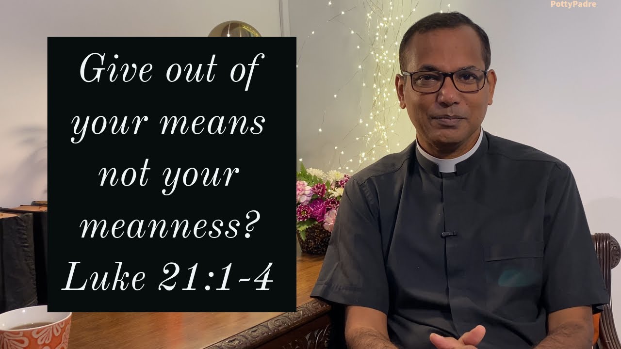 Раздавай из своего состояния, а не из своей скупости? | Луки 21:1-4