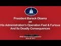 President Obama's Non-Answer to Deadly Operation Fast and Furious
