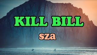 SZA - Kill Bill (Sped Up) Lyrics